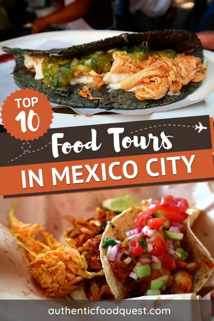 Pinterest Mexico City Food Tours by Authentic Food Quest