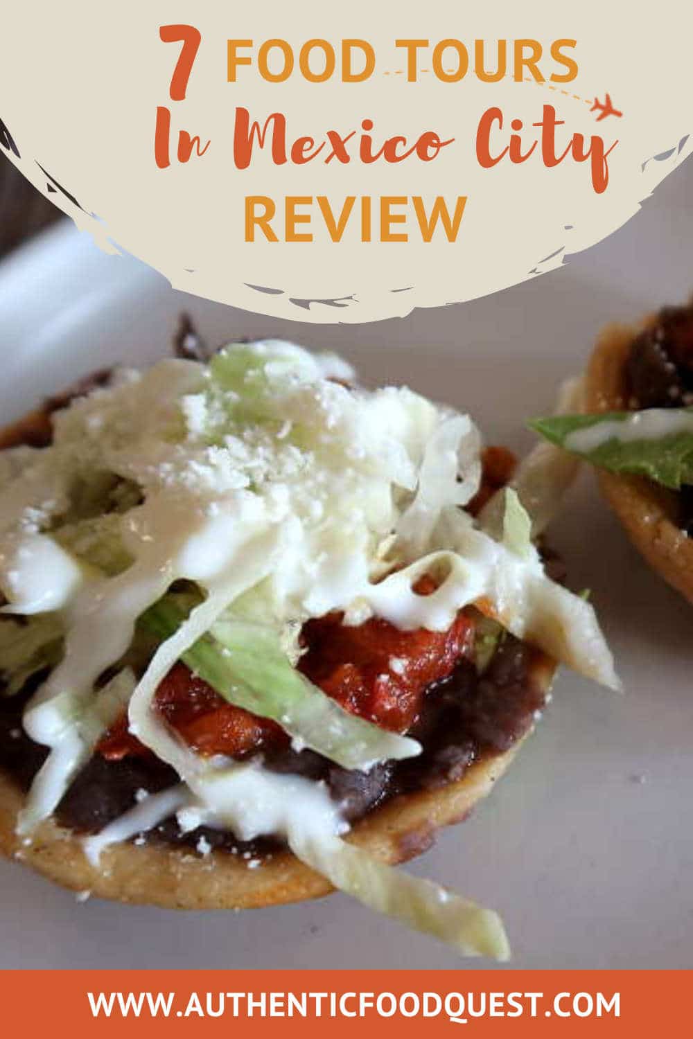 7 Of The Best Food Tours In Mexico City You Want To Try | [UPDATED 2021]