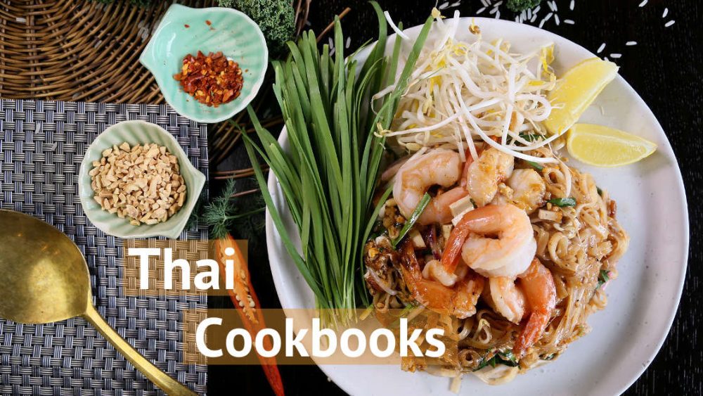 10 Best Thai Cookbooks For Learning How To Cook Authentic Thai Food