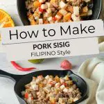 Pinterest Pork Sisig by Authentic Food Quest