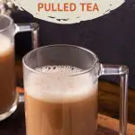 Pinterest Recipe Teh Tarik Pulled Tea by Authentic Food Quest