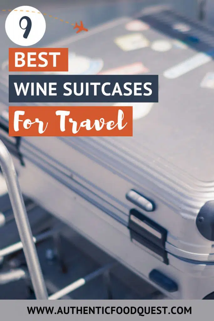 Pinterest Wine Suitcases For Travel by Authentic Food Quest