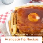 Pinterest Francesinha Porto Recipe by Authentic Food Quest