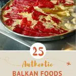 Pinterest Balkan Food by Authentic Food Quest