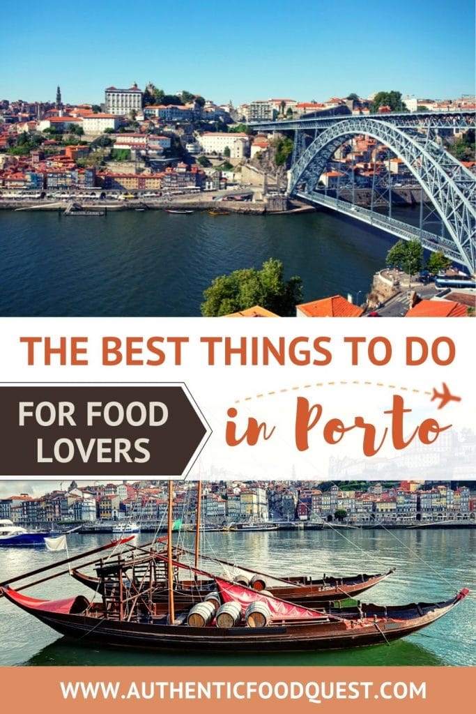 Pinterest Best Things To Do in Porto Portugal for Food Lovers by Authentic Food Quest