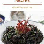 Pinterest Squid ink spaghetti recipe by Authentic Food Quest