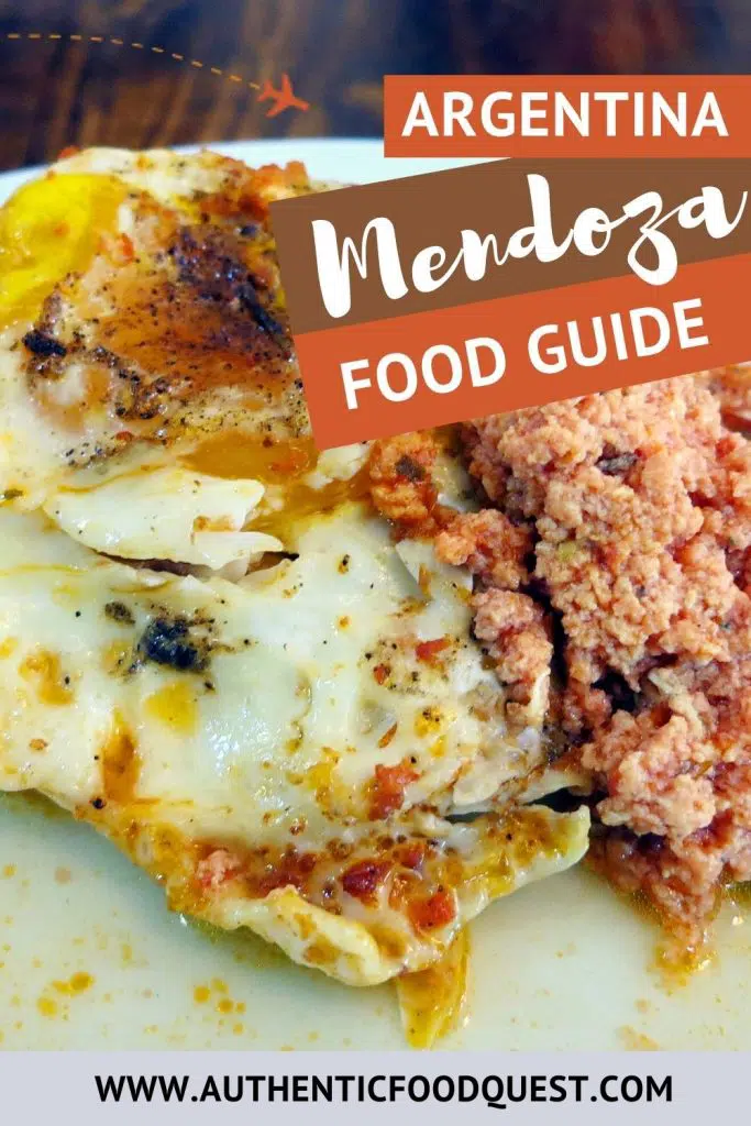Pinterest Argentina Mendoza Food Guide by Authentic Food Quest