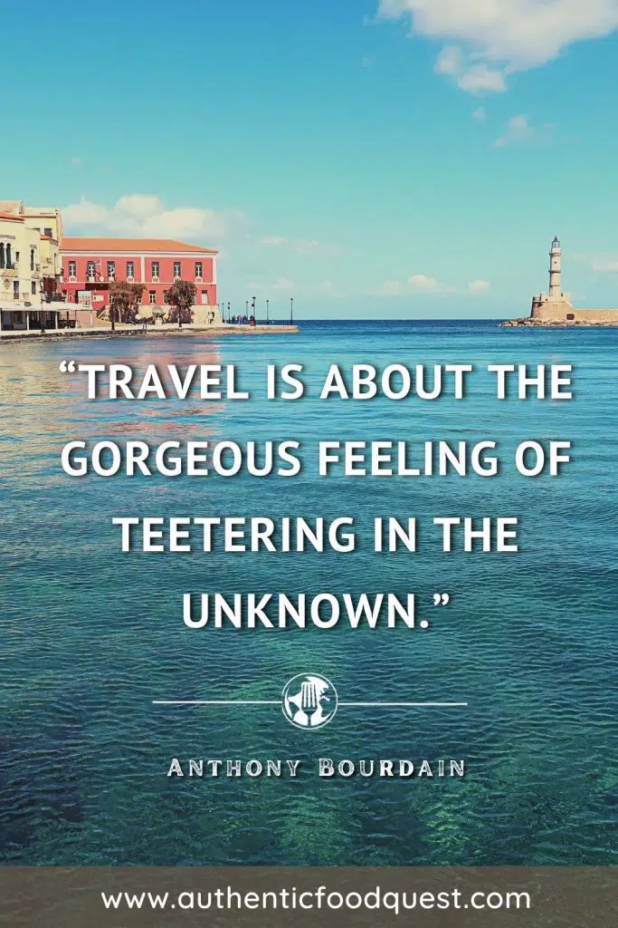 Anthony Bourdain Travel Quotes by Authentic Food Quest