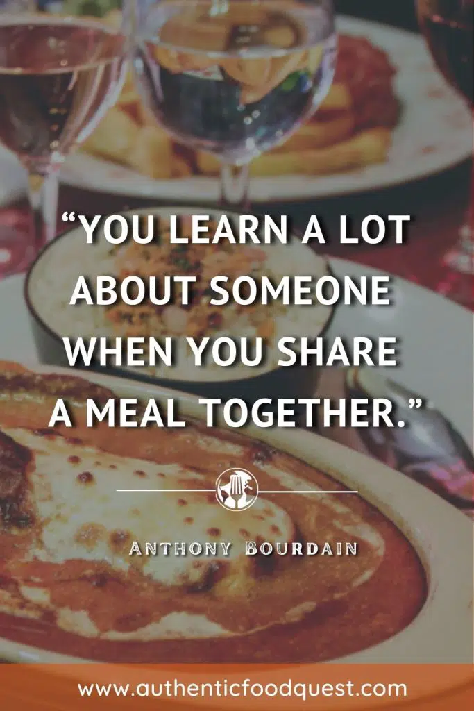 Eating Together Quote Anthony Bourdain by Authentic Food Quest