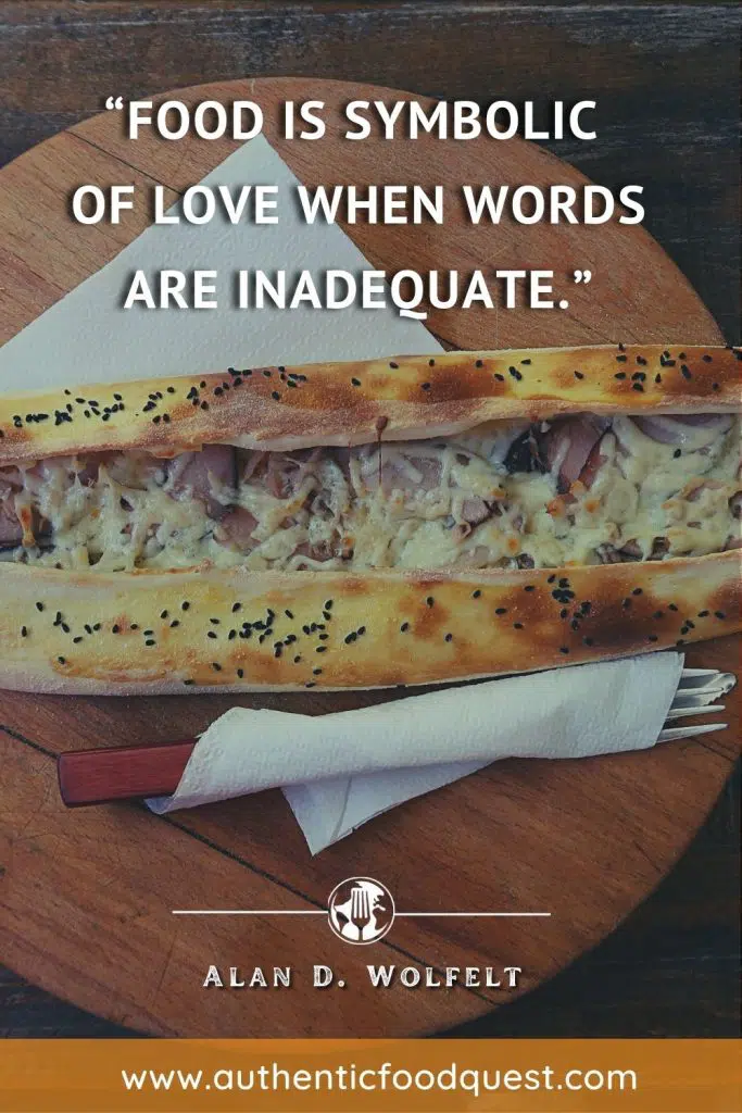 Food Lover Quote Alan Wolfelt by Authentic Food Quest