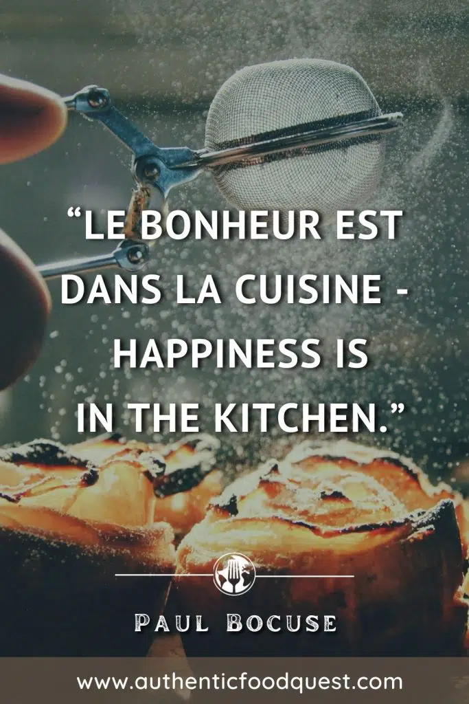 Paul Bocuse Cuisine Quote by Authentic food Quest