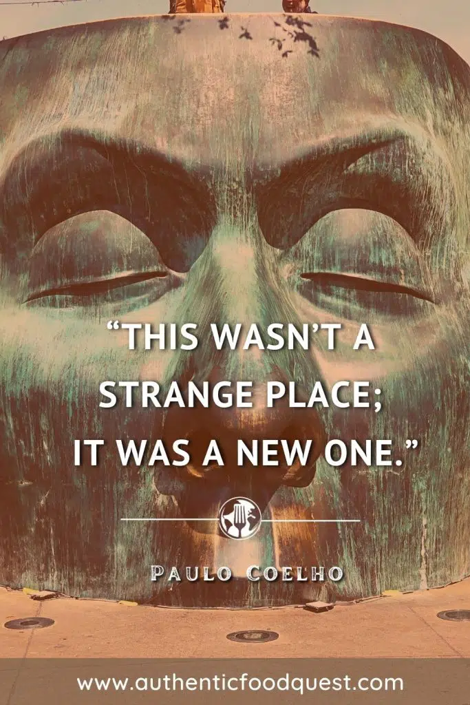 Paulo Coelho Travel Quote by Authentic Food Quest
