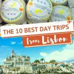 Pinterest 10 Best Day Trips Lisbon by AuthenticFoodQuest