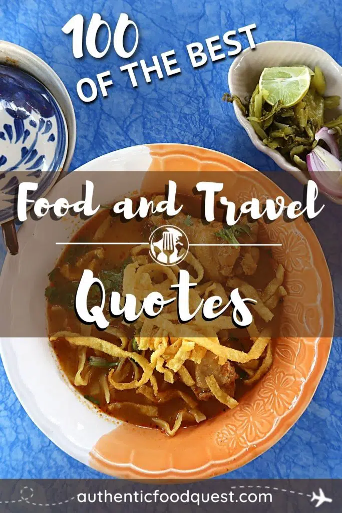 Pinterest Food Travel Quotes by Authentic Food Quest
