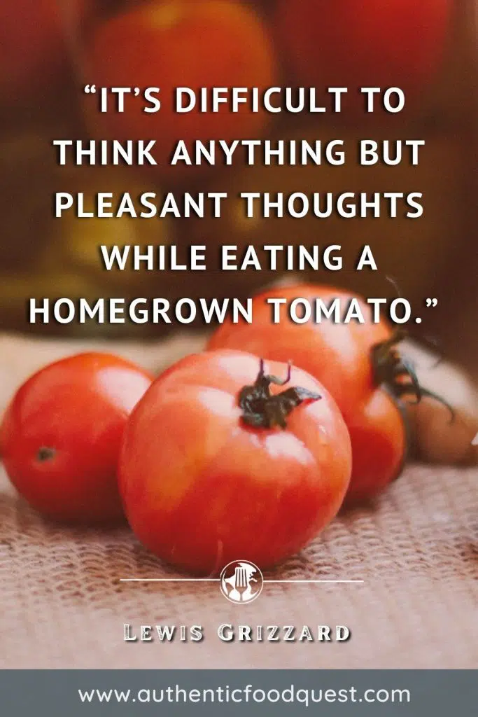 Tomato Food Quote Lewis Grizzard by Authentic Food Quest