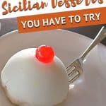 Pinterest Traditional Sicilian Desserts You Have to Try Authentic Food Quest