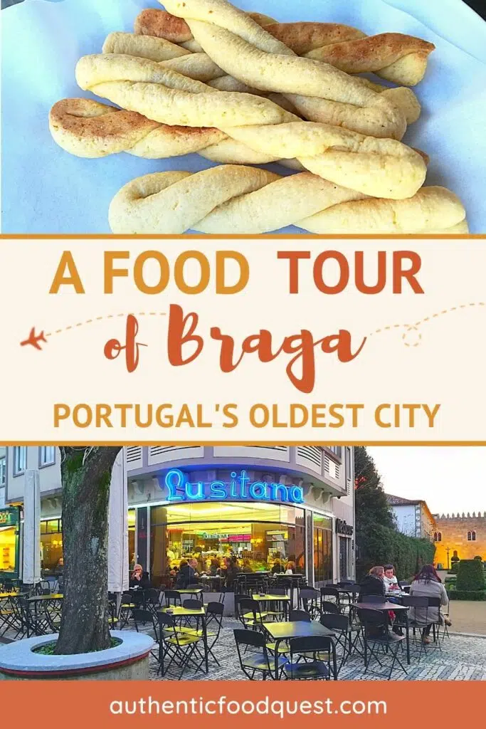 Pinterest Braga Food TourPortugal by Authentic Food Quest