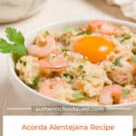 Pinterest Porutugese Recipe Acorda Alentejana by Authentic Food Quest
