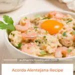 Pinterest Porutugese Recipe Acorda Alentejana by Authentic Food Quest