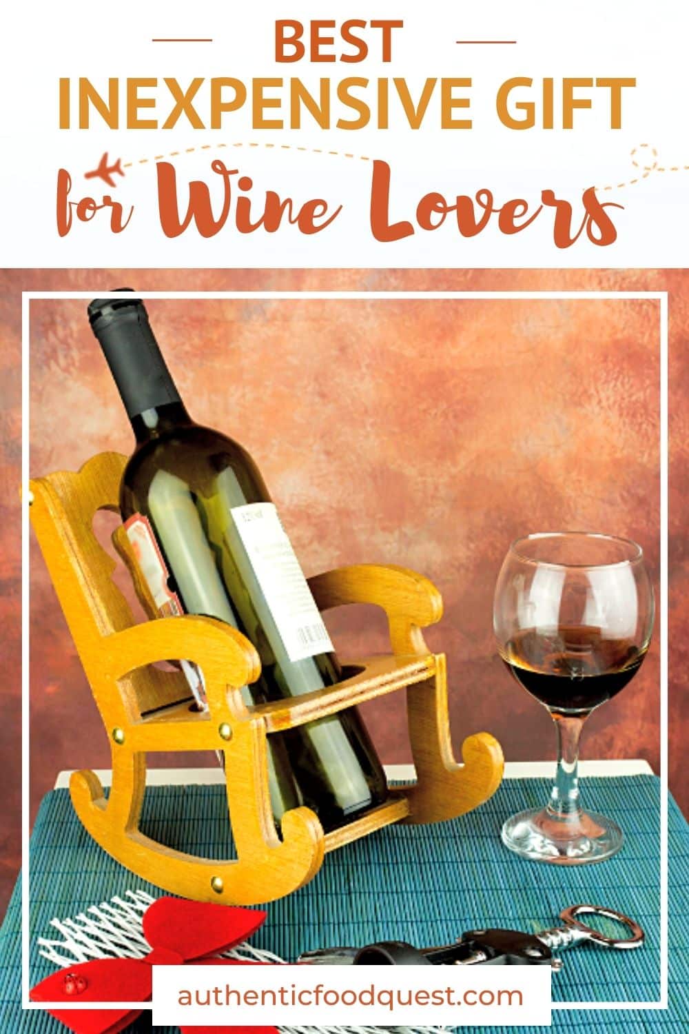 15 Best Inexpensive Gifts For Wine Lovers