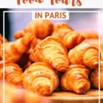 Pinterest Food Tour In Paris by Authentic Food Quest