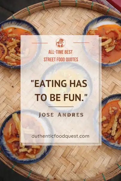 Eating Street Food Quotes by Authentic Food Quest