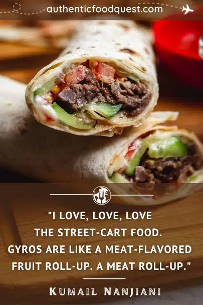 Gyros Quotes On Street Food by Authentic Food Quest