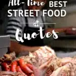 Pinterest Street Foods Quotes by Authentic Food Quest