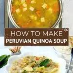 Peruvian Quinoa Soup by Authentic Food Quest