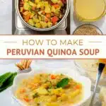 Quinoa Soup Peruvian by Authentic Food Quest